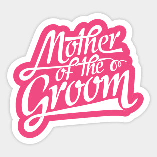 Mother of the Groom - Mom Wedding Gift Sticker